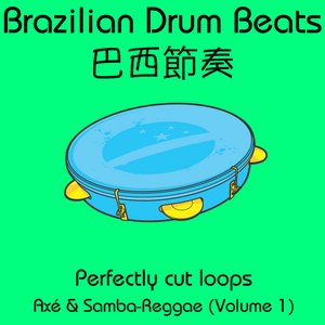 Perfectly Cut Loops - Axé & Samba-Reggae, Vol. 1 - EP