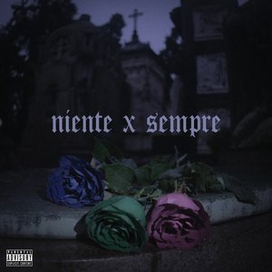 NIENTE X SEMPRE