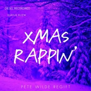 Xmas Rappin' (Pete Wilde ReGift)