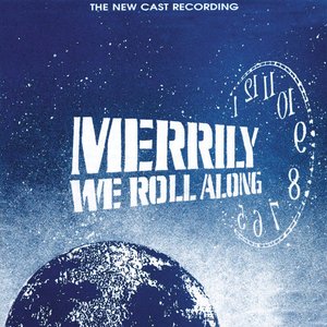 Merrily We Roll Along (The New Cast Recording)