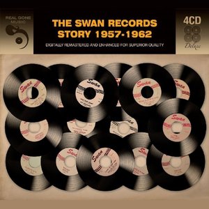 The Swan Records Story 1957-1962