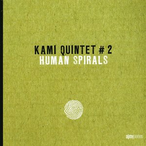 Human Spirals, Vol. 2 (feat. Pascal Charrier, Jérôme Mouriez, Denis Fragulian, Julien Soro & Bastien Ballaz)