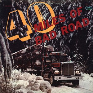 40 Miles Of Bad Road
