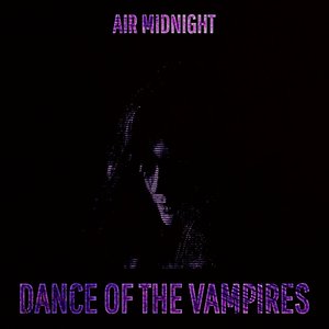 Dance Of The Vampires