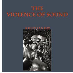 Image for 'The Violence of Sound'