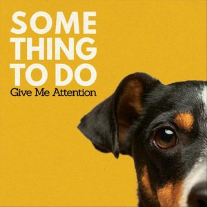 Give Me Attention