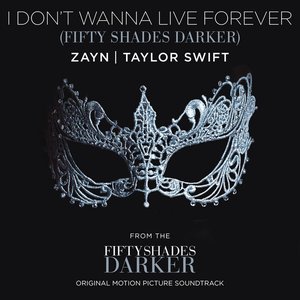 I Don't Wanna Live Forever (Fifty Shades Darker) [promo]