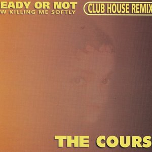 Ready Or Not (Club House Remixes)