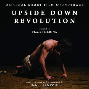 Upside Down Revolution (Original Short Film Soundtrack)