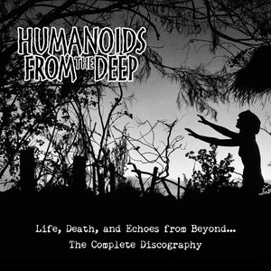 Life, Death, and Echoes From Beyond: The Complete Discography