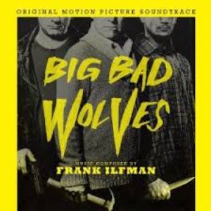 Big Bad Wolves (Original Motion Picture Soundtrack)