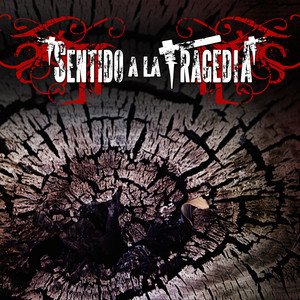 Sentido a la Tragedia (Remasterizado)