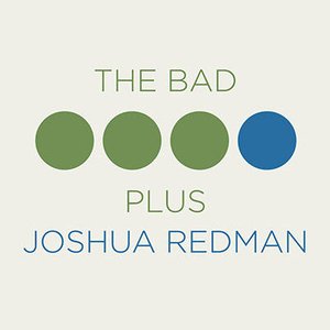 Image for 'The Bad Plus Joshua Redman'