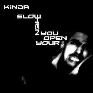 Kinda Slow when you open your eyes 的头像