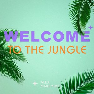 Welcome to the Jungle