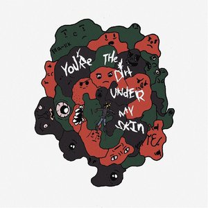 You're the Dirt Under My Skin - Single