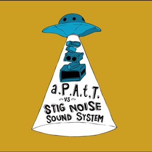 Image pour 'a.P.A.t.T. vs Stig Noise Sound System ( SPlit 12")'