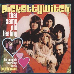 Pickettywitch - That Same Old Feeling The Complete Recordings - Zortam Music