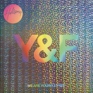 We Are Young & Free cover