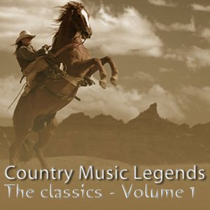 Country Music Legends: The Classics, Vol. 1