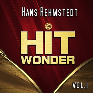 Hit Wonder: Hans Rehmstedt, Vol. 1