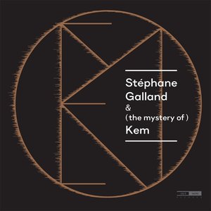 Stéphane Galland (The Mystery of) Kem