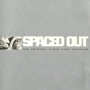 Spaced Out: Original Disco Funk Grooves