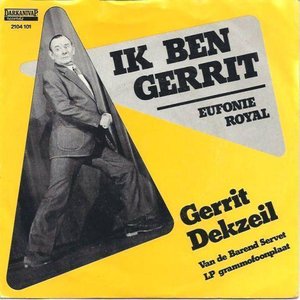 Ik ben Gerrit / Eufonie royal