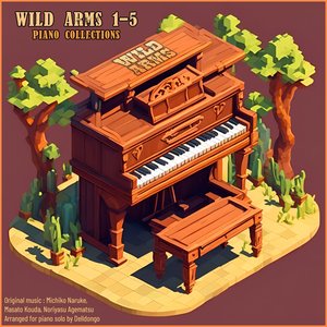 Wild Arms 1-5 - Piano Collections