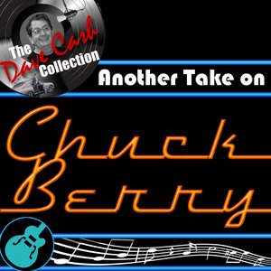 Another Take on Chuck Berry - [The Dave Cash Collection]