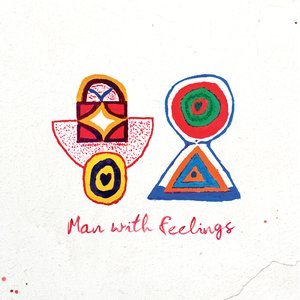 Man With Feelings