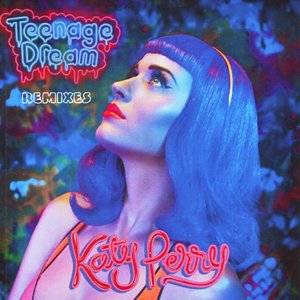Teenage Dream (Dave Audé Mixshow Remix) - Single