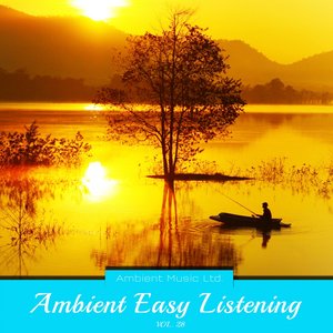 Ambient Easy Listening, Vol. 28