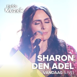 Vandaag (Uit Liefde Voor Muziek) [Live]