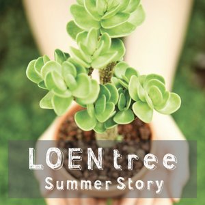 LOEN TREE Summer Story