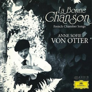 La Bonne Chanson: French Chamber Songs