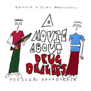 A Movie About Drug Dealers