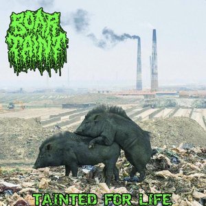 Tainted for Life
