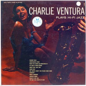 Charlie Ventura Plays Hi-Fi Jazz