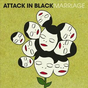 Attack In Black - Marriage Lyrics - Zortam Music