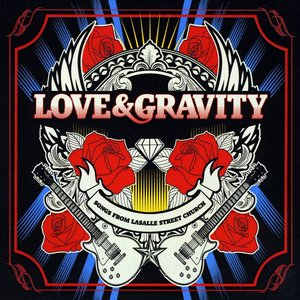 LaSalle Street Church: Love & Gravity