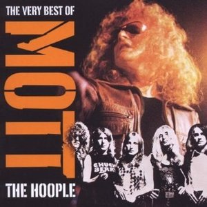 The Very Best Of Mott The Hoople