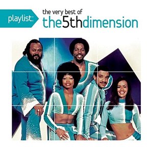 Playlist: The Very Best of the 5th Dimension