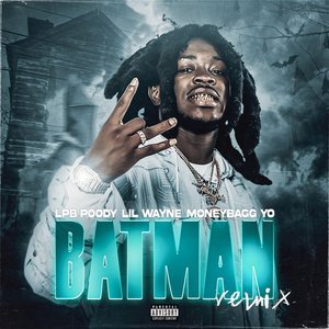 Batman (Remix) [feat. Moneybagg Yo] - Single