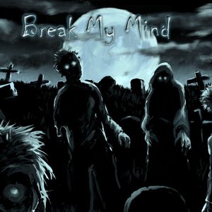 Break My Mind 的头像