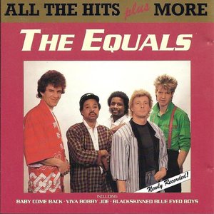 The Equals - All the Hits Plus More