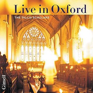 Live in Oxford - The Tallis Scholars