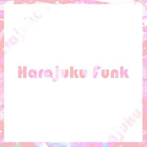Harajuku Funk