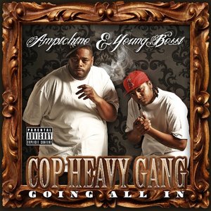 Cop Heavy Gang (Going All In)