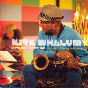 Kirk Whalum - We